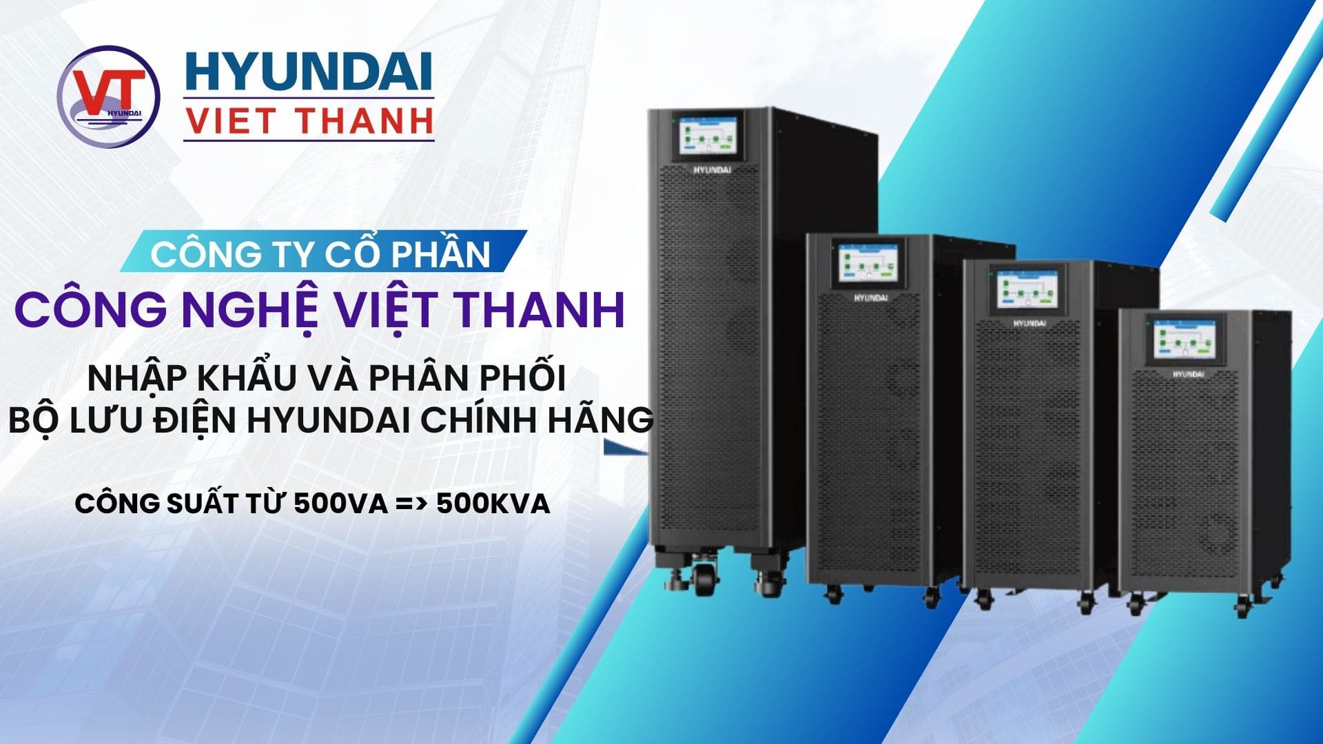 Công ty phân phối bộ lưu điện Hyundai chính hãng